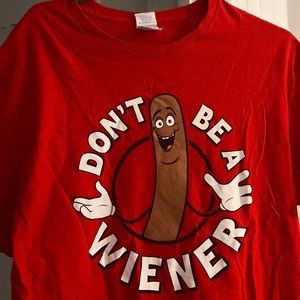 Buy the shirt… “ Don’t be a wiener”
